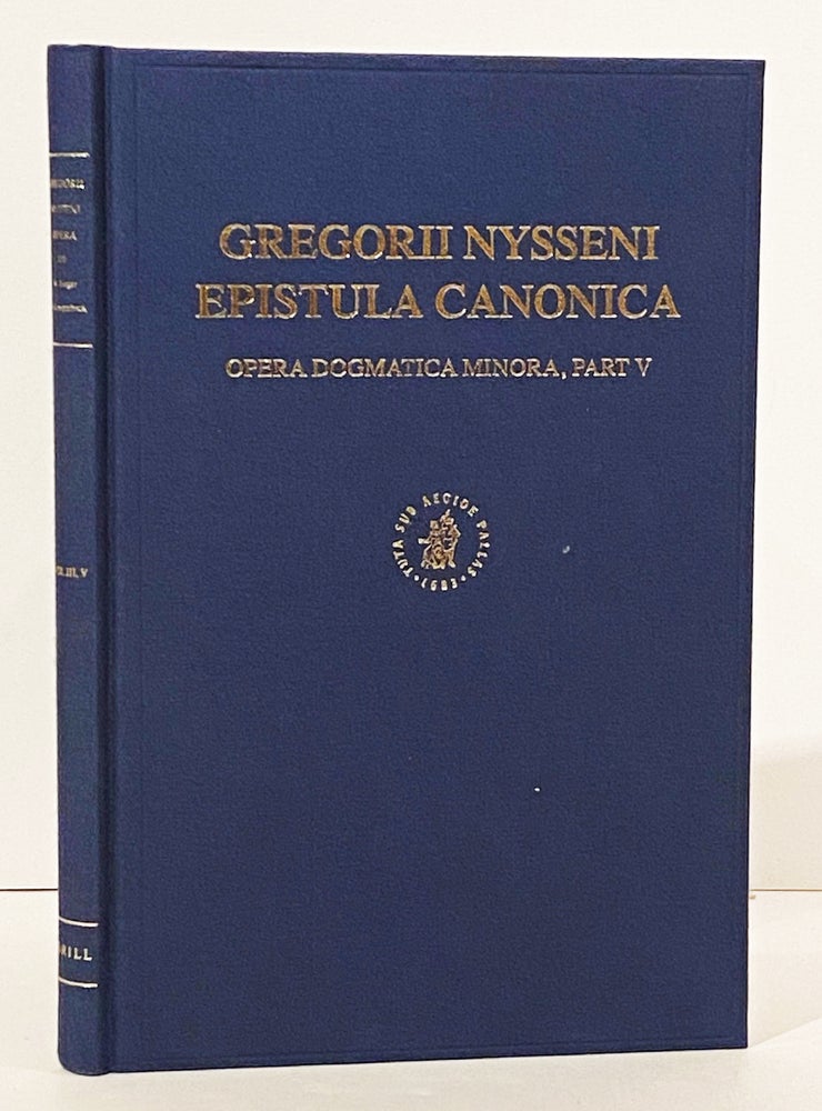 Item #10046 Gregorii Nysseni Epistula Canonica: Opera Dogmatica Minora (v. 5). Ekkehardus Muhlenberg.