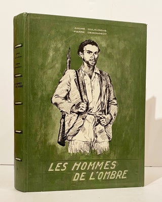 Item #12009 Les Hommes De L'Ombre (SIGNED). Andre Dulaurens, Pierre Demongeot