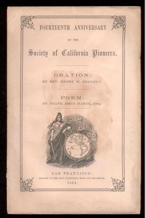 Item #12857 Fourteenth Anniversary of the Society of California Pioneers. Oration; Poem. Frank...