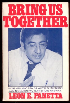 Item #13026 Bring Us Together (SIGNED, with TLS). Leon Panetta, Peter Gall