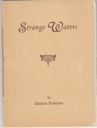 Item #13587 Strange Waters (with author's hand corrections). George Sterling