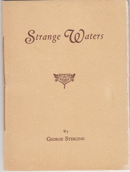 Item #13587 Strange Waters (with author's hand corrections). George Sterling.