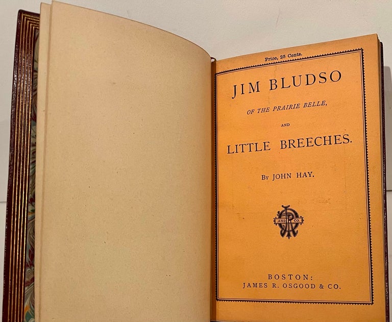 Item #13590 Jim Bludso of the Prairie Belle, and Little Breeches. John Hay.