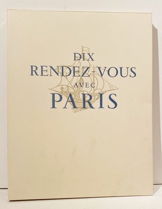 Item #14116 Dix Rendez-Vous avec Paris. Gérard Bauër, Gaston Barret