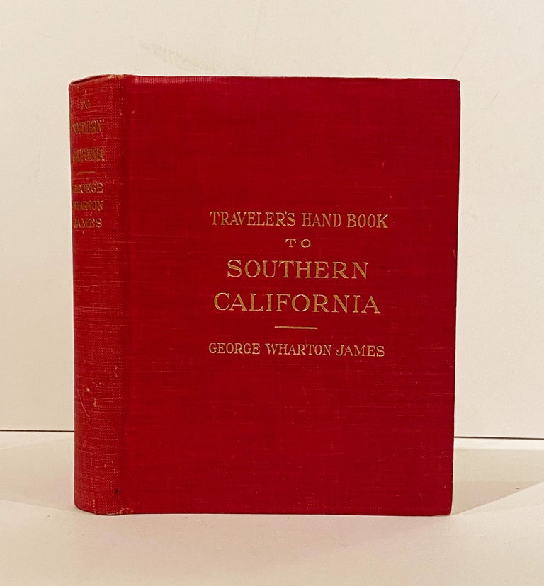 Item #14487 Traveler's Hand Book to Southern California. George Wharton James.