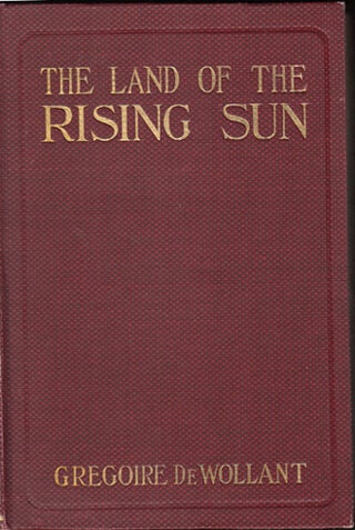 The Land of the Rising Sun SIGNED | Gregoire De Wollant | 1st