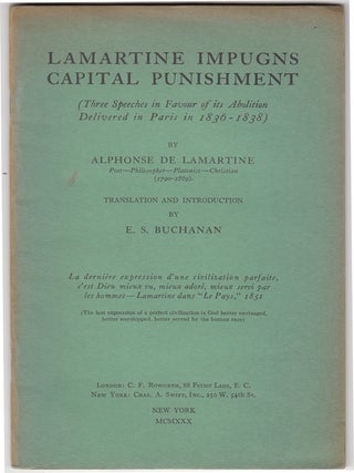 Item #15103 Lamartine Impugns Capital Punishment (SIGNED). Alphonse de Lamartine, E. S. Buchanan