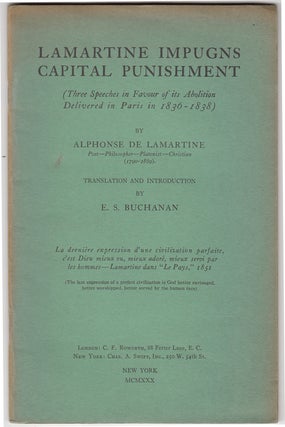 Item #15103 Lamartine Impugns Capital Punishment (SIGNED). Alphonse de Lamartine, E. S. Buchanan