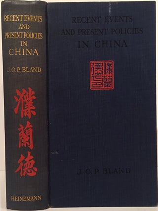 Recent Events and Present Policies in China