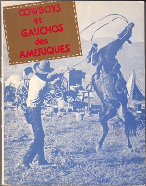 Item #15124 Cowboys et Gauchos Des Ameriques. Jo Mora, Jean Guichard Du Plessis