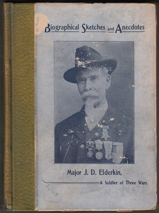Item #15131 Biographical Sketches and Anecdotes of a Soldier of Three Wars, as Written by...