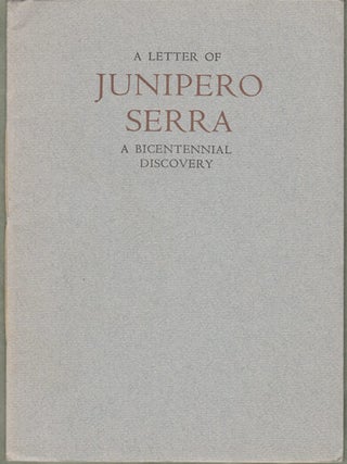 Item #15174 A Letter of Junipero Serra to the Reverend Father Preacher Fray Fermin Francisco de...