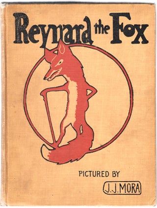 Item #15191 Reynard the Fox. Joseph J. Mora