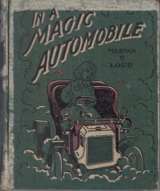 Item #15205 A Picnic on a Pyramid or Travels in a Magic Automobile. Marian V. Loud