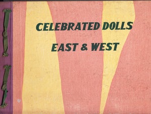 Item #15361 Celebrated Dolls East & West. Tekiho Nishizawa, Kampoh Yoshikawa