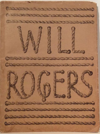 Item #15403 Will Rogers (SIGNED). Paul E. Corrubia, Loyd W. Rowland