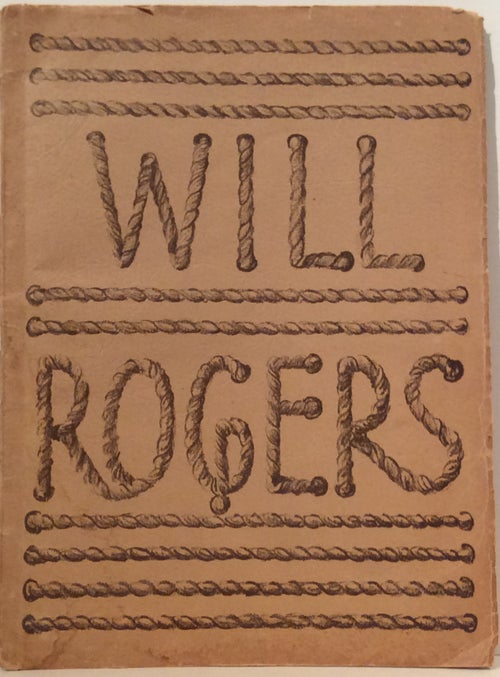 Item #15403 Will Rogers (SIGNED). Paul E. Corrubia, Loyd W. Rowland.