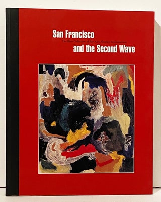 Item #15592 San Francisco and the Second Wave: The Blair Collection of Bay Area Abstract...