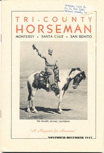 Item #15650 Tri-County Horseman, Monterey-Santa Cruz-San Benito Counties, 7 Issues (1947-1949)....