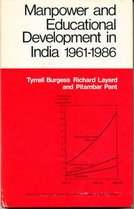 Item #15796 Manpower and Educational Development in India, 1961-1986 (SIGNED). Tyrrell Burgess,...