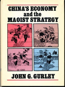 Item #15865 China's Economy and Maoist Strategy (SIGNED). John G. Gurley