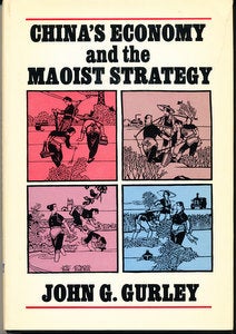 Item #15865 China's Economy and Maoist Strategy (SIGNED). John G. Gurley