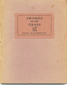 Item #15887 Swords of the Grass (SIGNED). Dora Hagemeyer