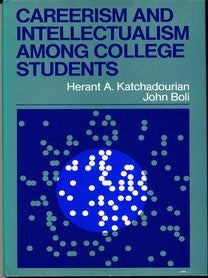 Item #15905 Careerism and Intellectualism among College Students: Patterns of Academic and Career...