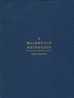 Item #15955 A MacDonald Potpourri, Being a Miscelleny of Post-Perusal Pleasures of the John D....