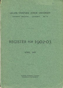 Item #16129 Register for 1902-03: Leland Standford Junior University. Leland Stanford Junior...
