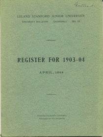 Item #16130 Register for 1903-04: Leland Standford Junior University. Leland Stanford Junior...