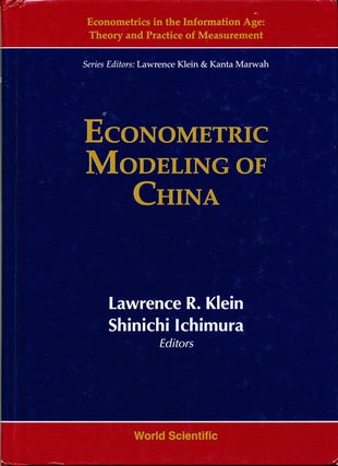 Item #16253 Economic Modeling of China. Lawrence R. Klein, Shinichi Ichimura