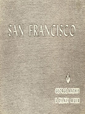 Item #16328 San Francisco. George Mathis, Denis Muir