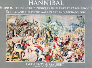 Item #16364 Hannibal: Scipion et les Guerres Punique dans l'Art et l'Archeologie. Scipio and the...