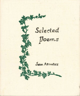 Item #16391 Selected Poems. Joan Atmater