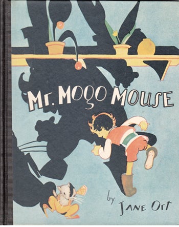Item #16412 Mr. Mogo Mouse (and The Tale of Trinkelette). Jane Ort, Johnny Gruelle.