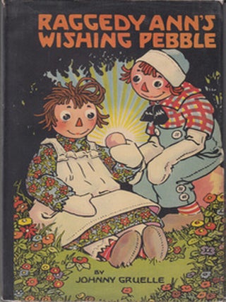 Item #16421 Raggedy Ann's Wishing Pebble. Johnny Gruelle