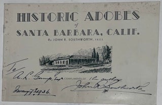 Item #16568 Historic Adobes of Santa Barbara County California (INSCRIBED). John B. Southworth