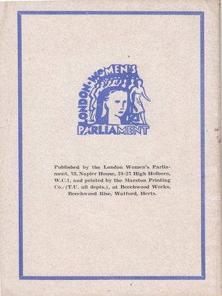Calling All Women! Report of the 2nd Session of the London Women's Parliament October 26th, 1941