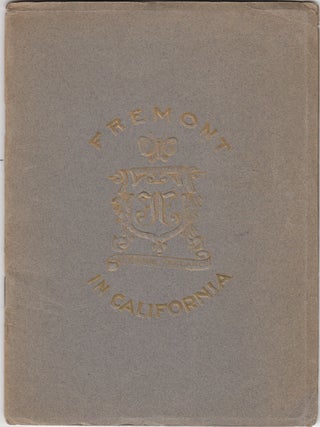 Item #17238 Fremont in California. George Wharton James