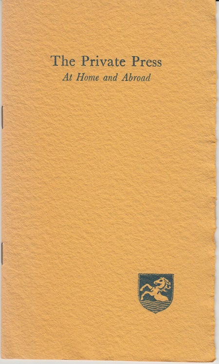 Item #17320 The Private Press at Home and Abroad (SIGNED). James Moran, Henry F. Henrichs.