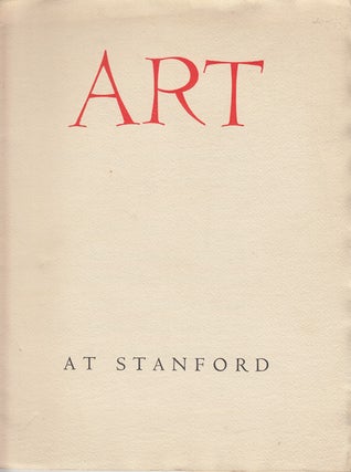 Item #17323 Art at Stanford. Stanford University Department of Art