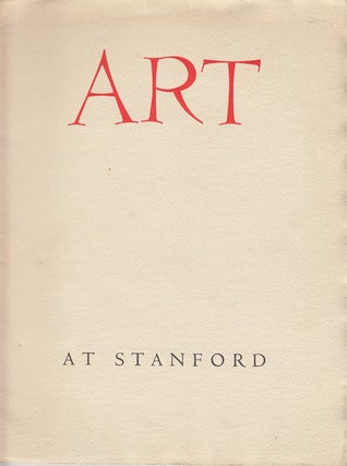 Item #17323 Art at Stanford. Stanford University Department of Art