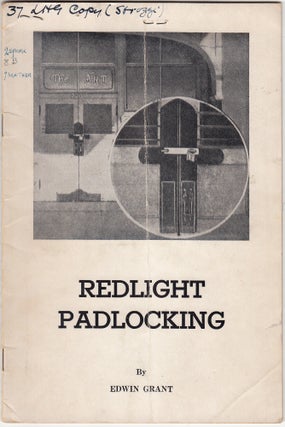 Item #17442 Redlight Padlocking (SIGNED). Edwin Grant
