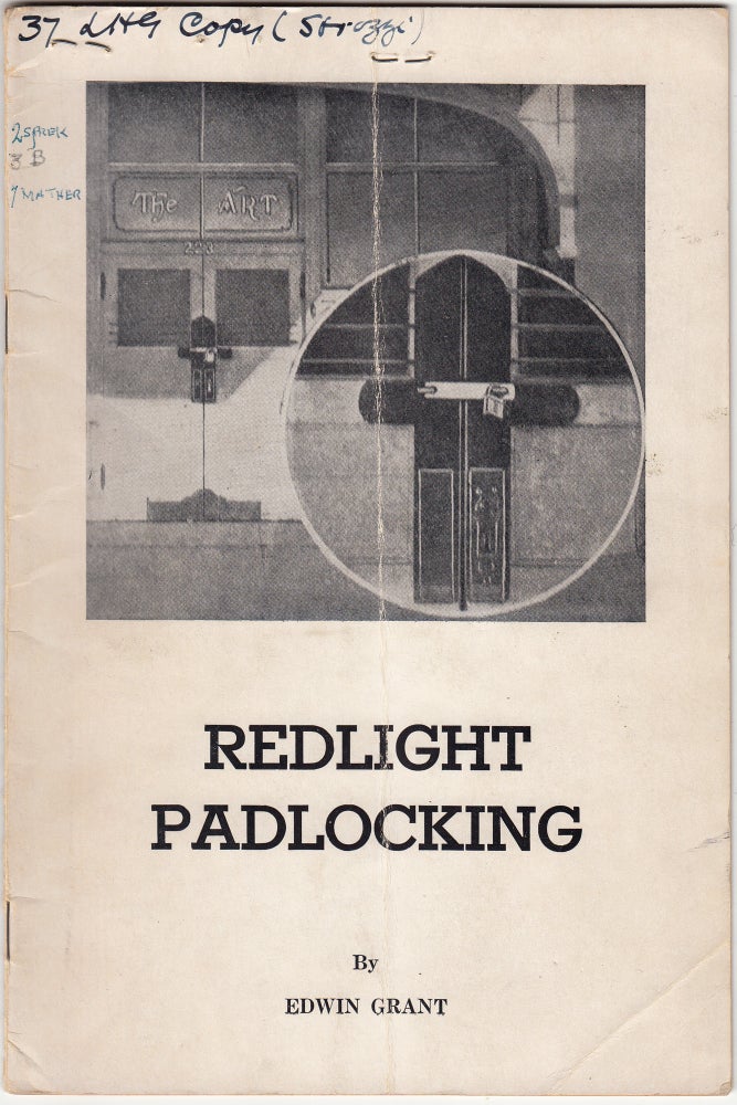 Item #17442 Redlight Padlocking (SIGNED). Edwin Grant.
