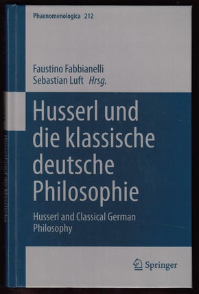 Item #17738 Husserl und die klassische deutsche Philosophie: Husserl and Classical German...