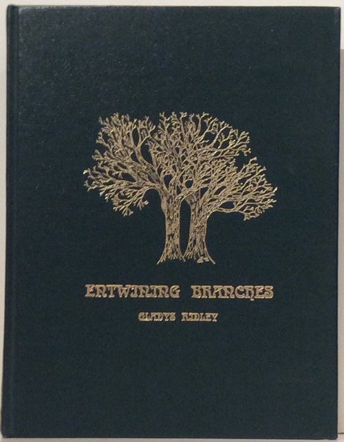 Item #17759 Entwining Branches (SIGNED). Gladys Baschke Ridley, -in-chief.
