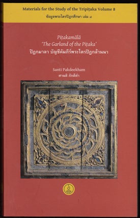 Item #17787 Pitakamala: The Garland of the Pitaka (Materials for the study of the Tripi aka,...