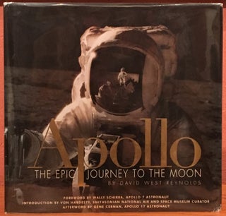 Item #17897 Apollo: The Epic Journey to the Moon (SIGNED by Gene Cernan). David West Reynolds