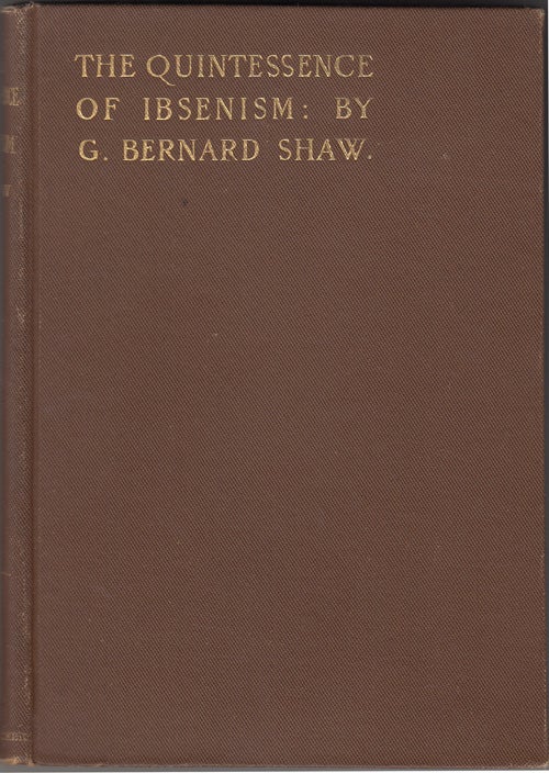 Item #18012 The Quintessence of Ibsenism. G. Bernard Shaw.